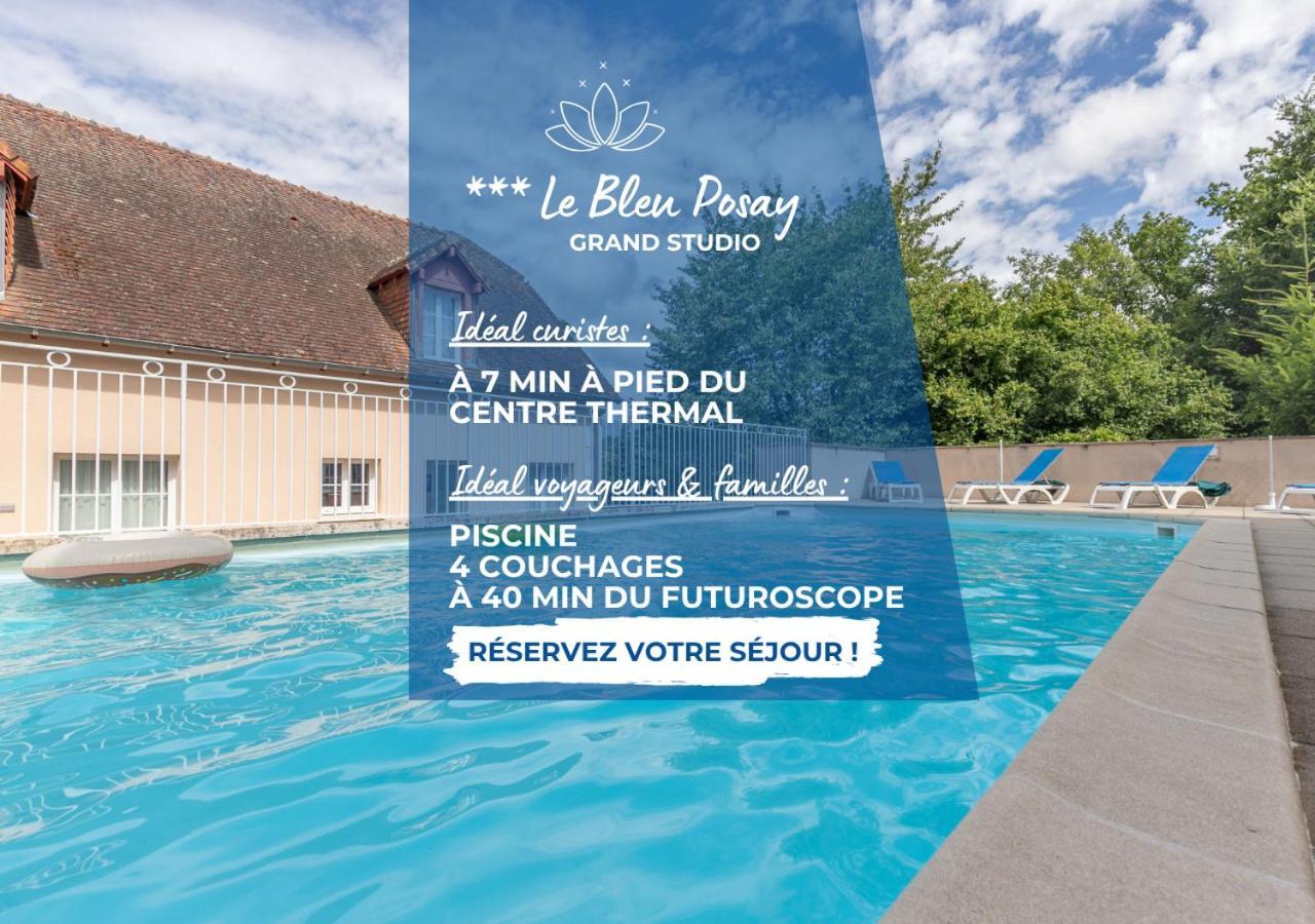 Grand Studio Le Bleu Posay La Roche-Posay Exterior photo